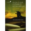 Ouça o que o espírito diz às igrejas
